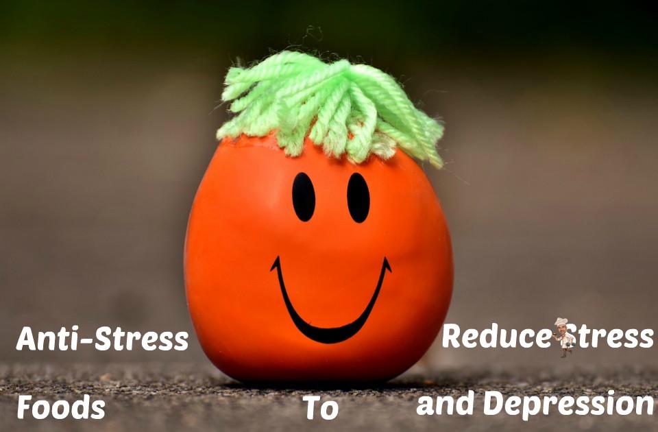 Anti-Stress Foods for Stress Relief