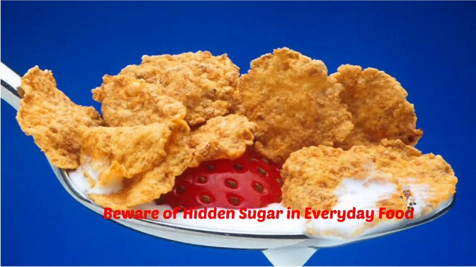 Hidden Sugar in Everyday Food