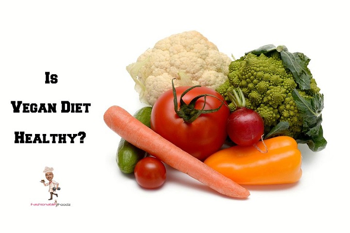 Is Vegan Diet Healthy