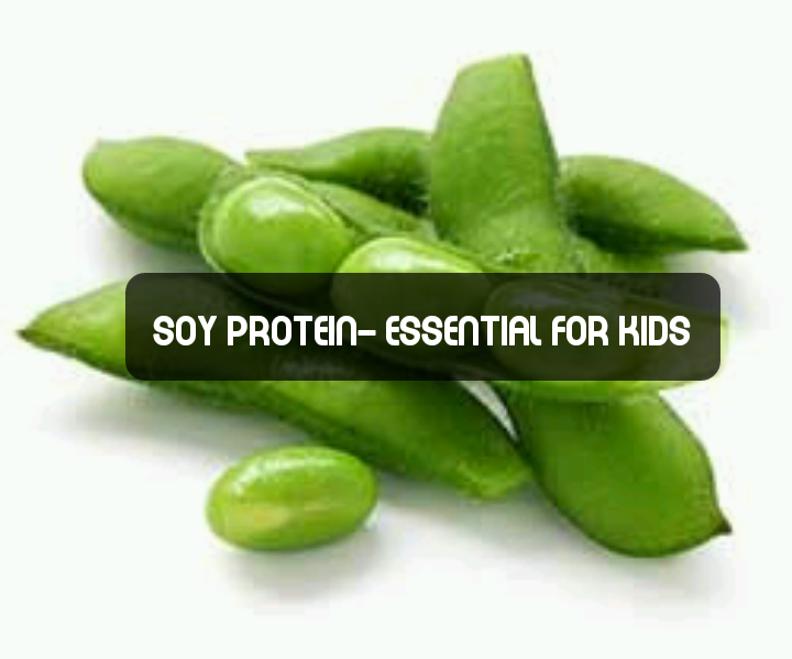 Soy Protein - Essential for kids