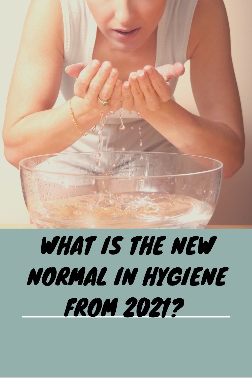 New Normal in Hygiene